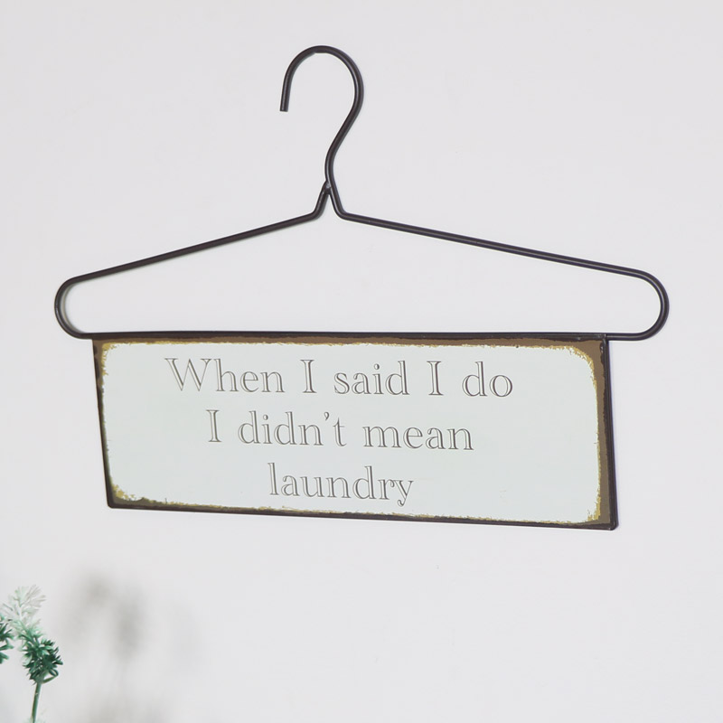 Hanger Wall Plaque - 'When I said...' Hanger Wall Plaque - 'When I said...'